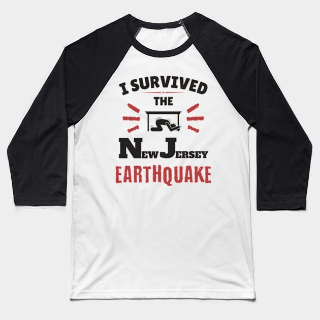 I Survived The NJ Earthquake Funny Meme April 5th 2024 Baseball T-Shirt by JanaeLarson